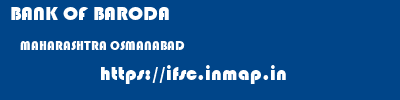 BANK OF BARODA  MAHARASHTRA OSMANABAD    ifsc code